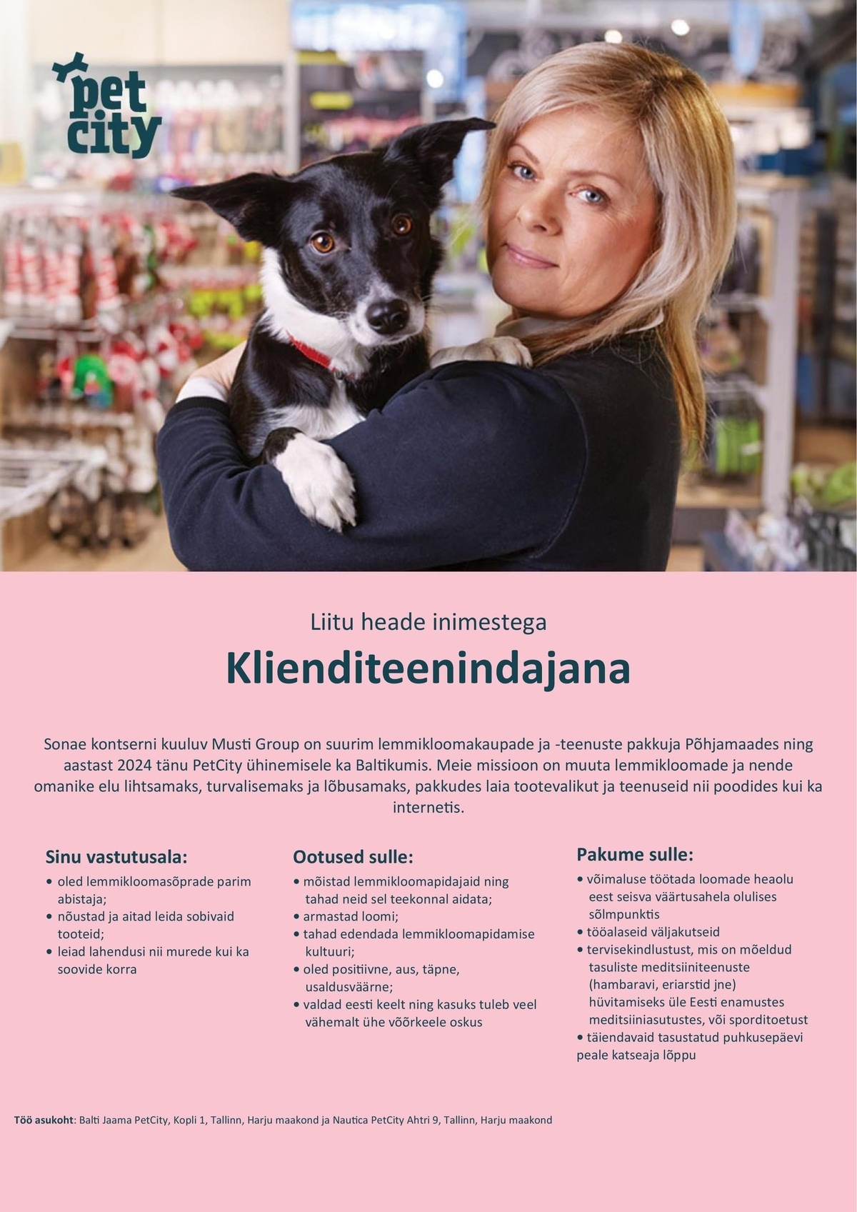 Pet City OÜ Otsime loomasõbralikku klienditeenindajat Balti Jaama ja Nautica PetCitysse!