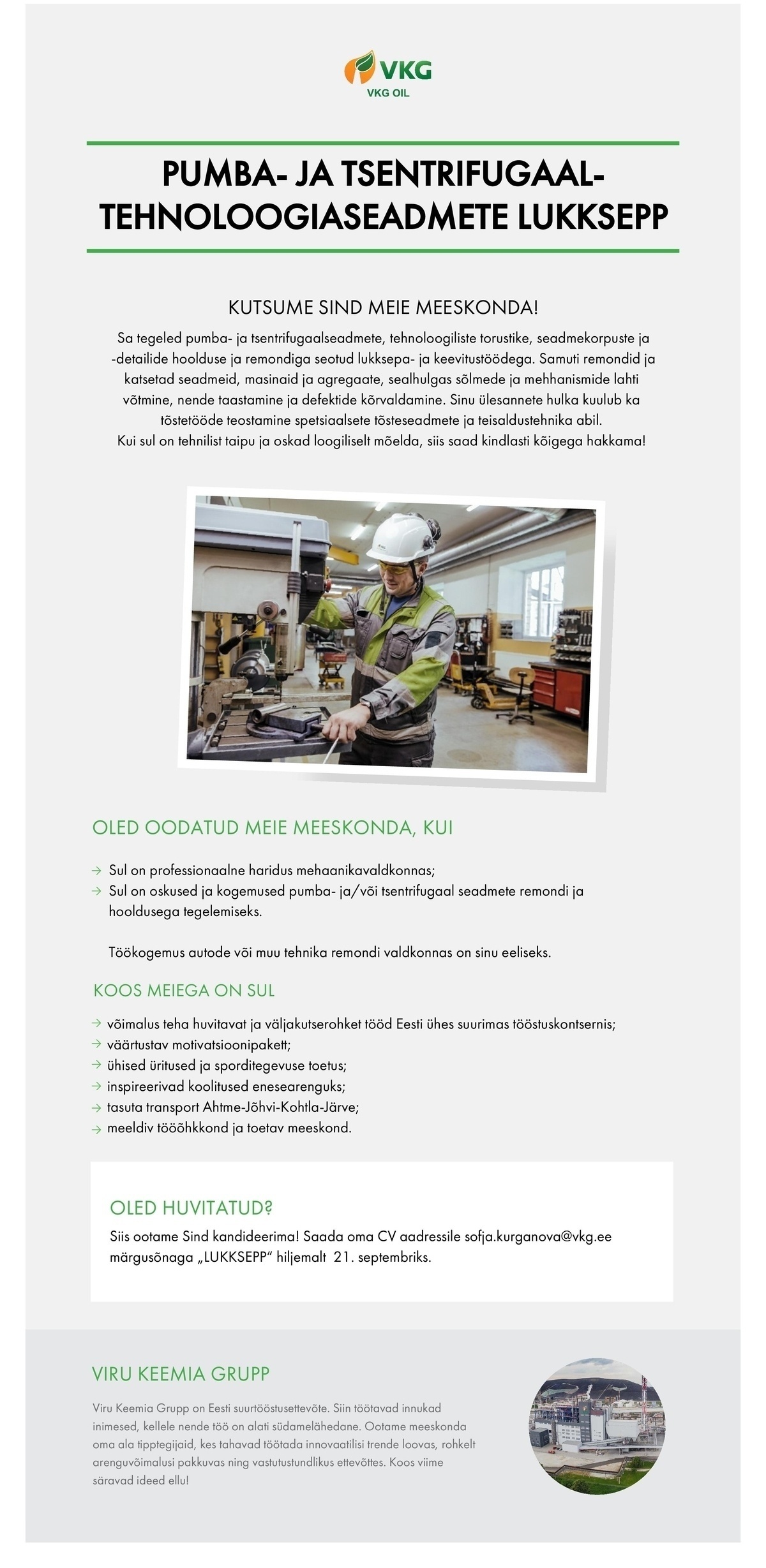 Viru Keemia Grupp AS PUMBA- JA TSENTRIFUGAAL TEHNOLOOGIASEADMETE LUKKSEPP / СЛЕСАРЬ ПО РЕМОНТУ ЦЕНТРОБЕЖНОГО И НАСОСНОГО ОБОРУДОВАНИЯ