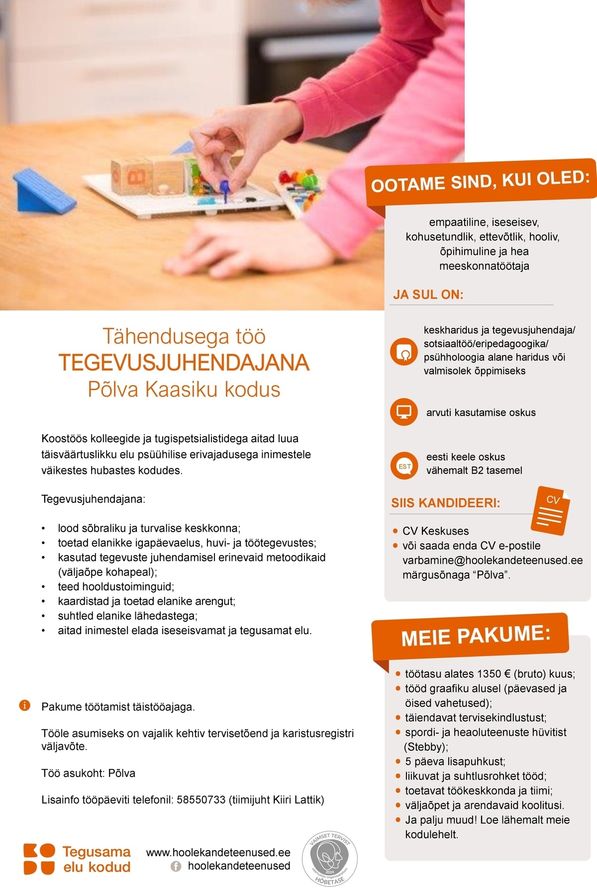 HOOLEKANDETEENUSED AS Tähendusega töö tegevusjuhendajale Põlva Kaasiku kodus