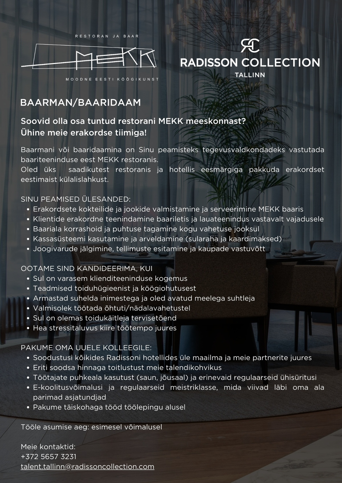 HMP Hotellid OÜ Baaridaam/Baarmen, Restoranis MEKK