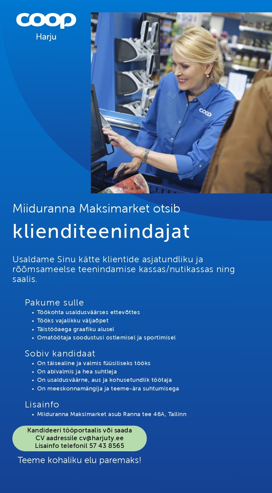 Pille Tang Klienditeenindaja Miiduranna Maksimarketisse (Coop Harju)