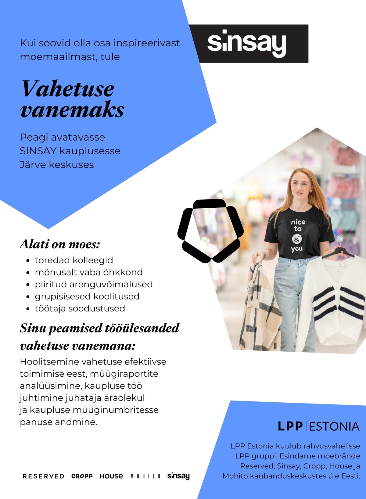 LPP Estonia OÜ Vahetuse vanem peagi avatavasse SINSAY kauplusesse Järve keskuses!