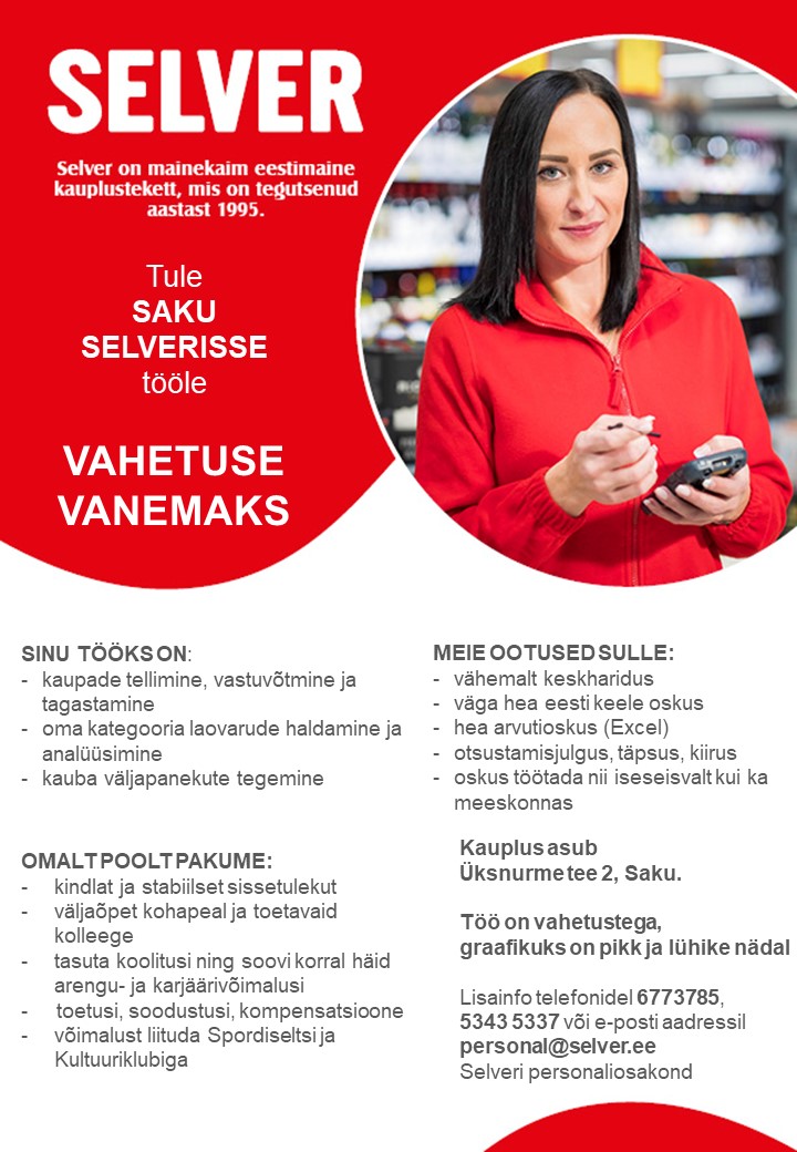 Selver Vahetuse vanem (tellija) Saku Selveris
