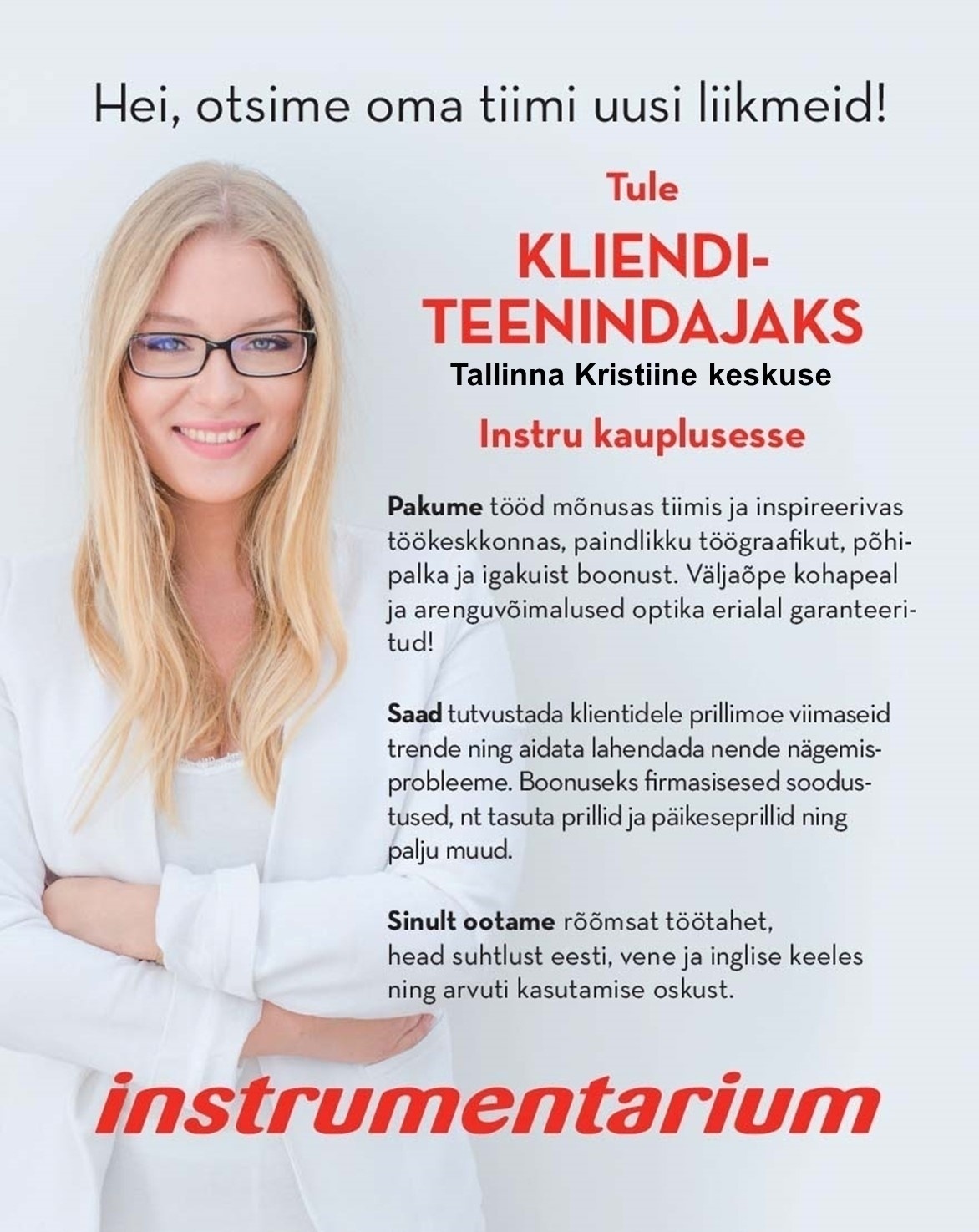 Instrumentarium Optika OÜ Tule KLIENDITEENINDAJAKS Tallinna Kristiine keskuse Instru kauplusesse