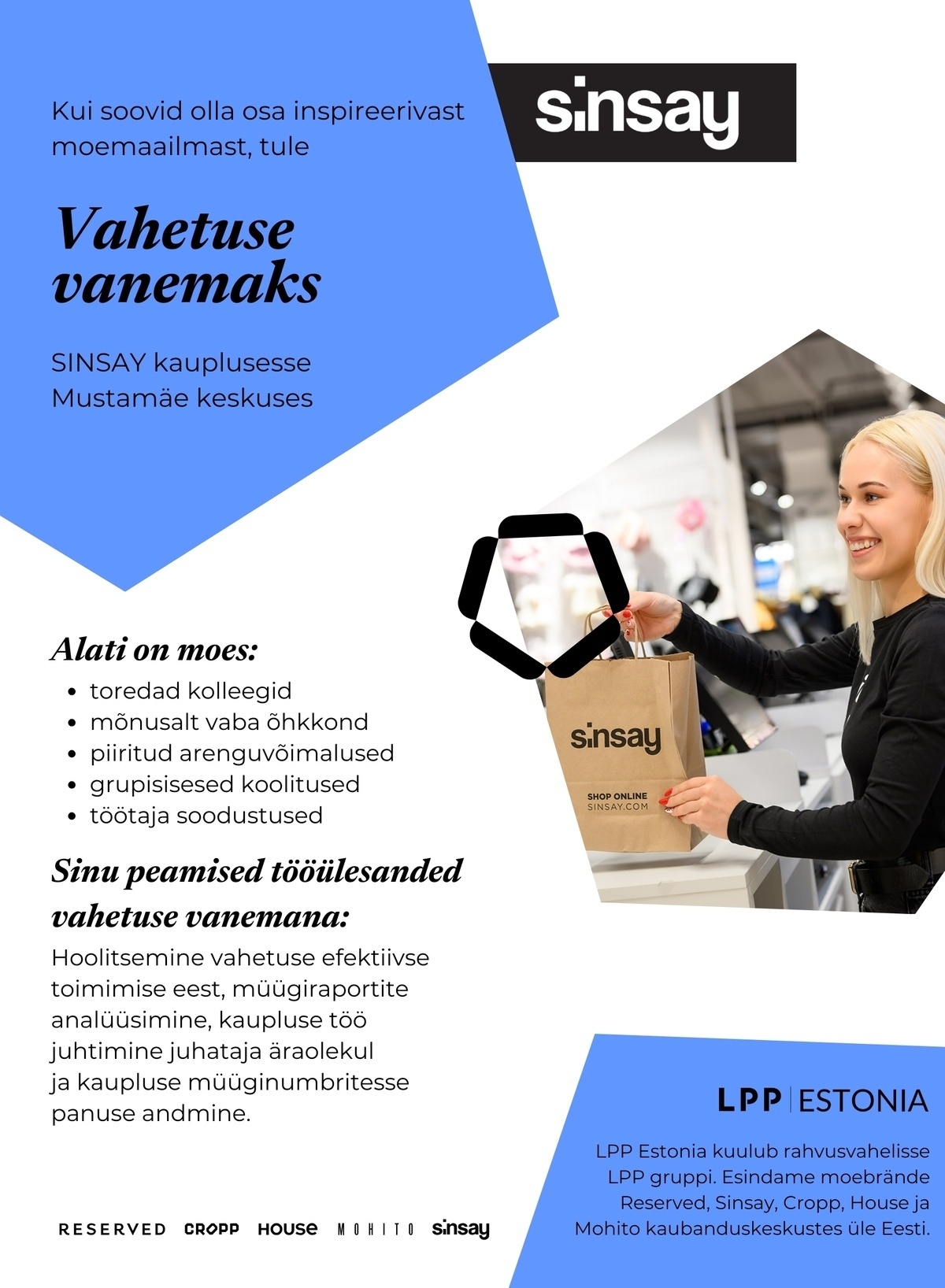 LPP Estonia OÜ Vahetuse vanem SINSAY kauplusesse Mustamäe keskuses!