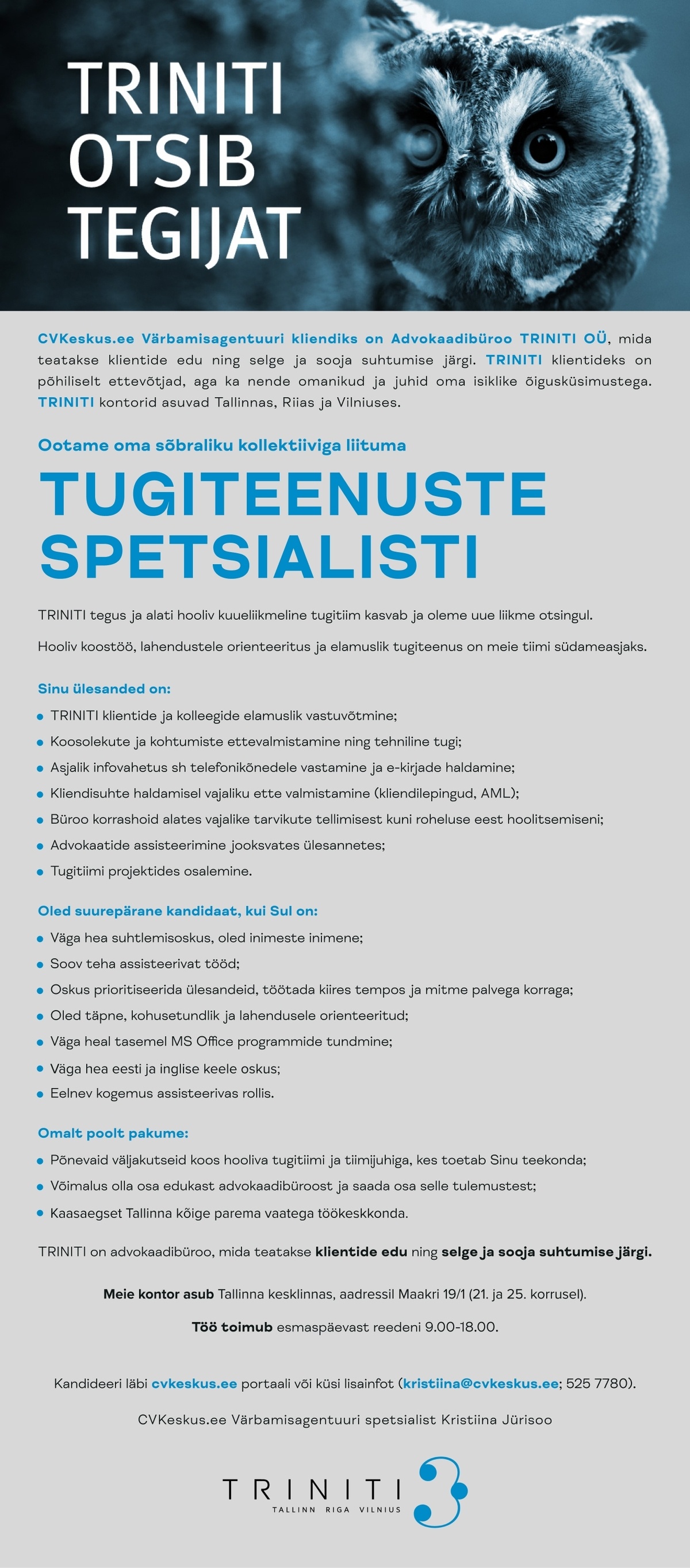 ADVOKAADIBÜROO TRINITI OÜ TUGITEENUSTE SPETSIALISTI (Advokaadibüroo TRINITI)