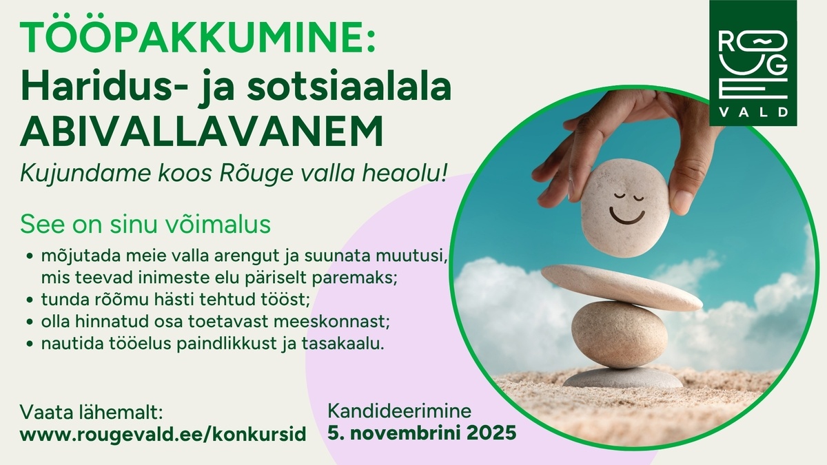 RÕUGE VALLAVALITSUS Abivallavanem haridus- ja sotsiaalalal