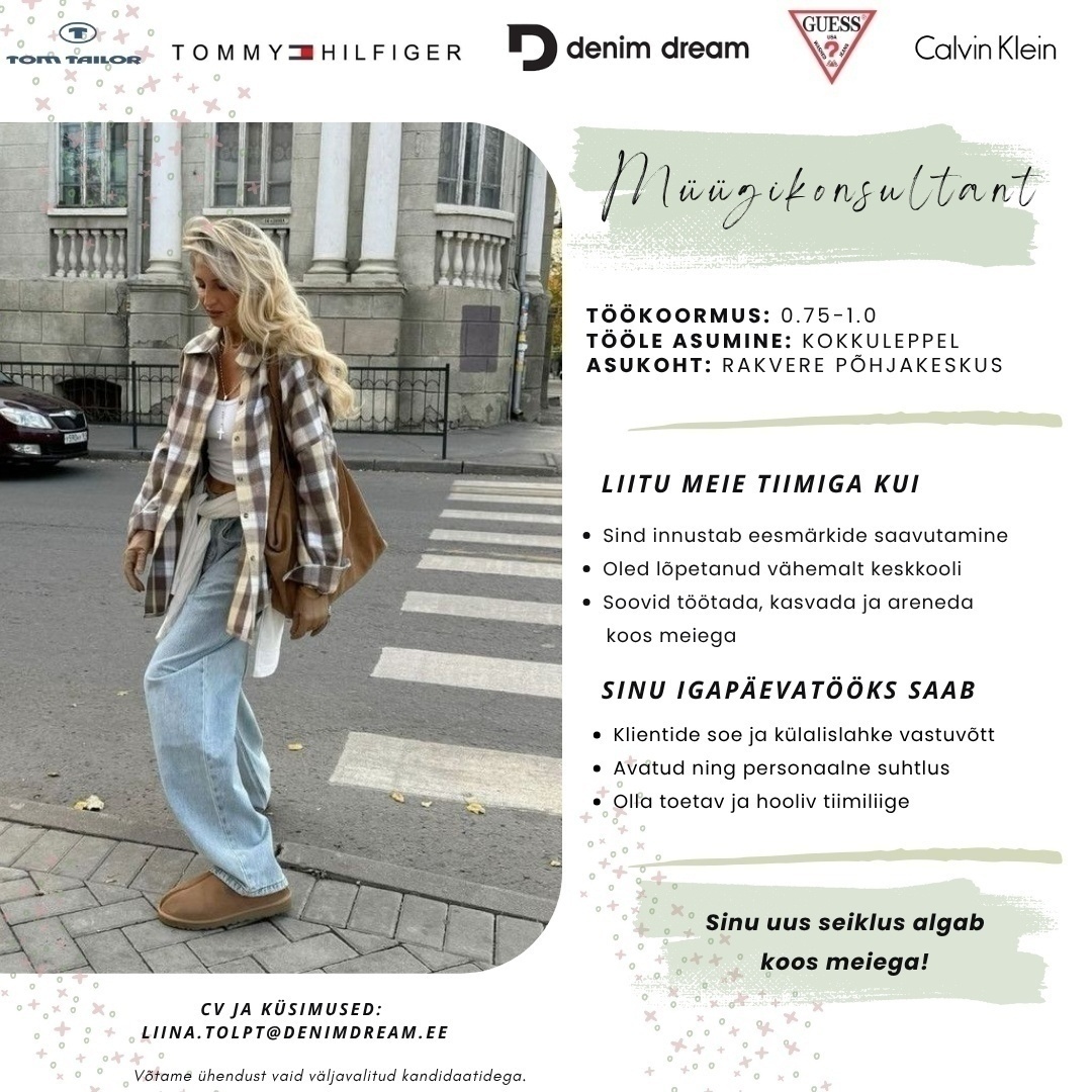 Põldma Kaubanduse AS Särav müügikonsultant- tule liitu meie Põhjakeskuse Denim Dreami keti kauplustega!
