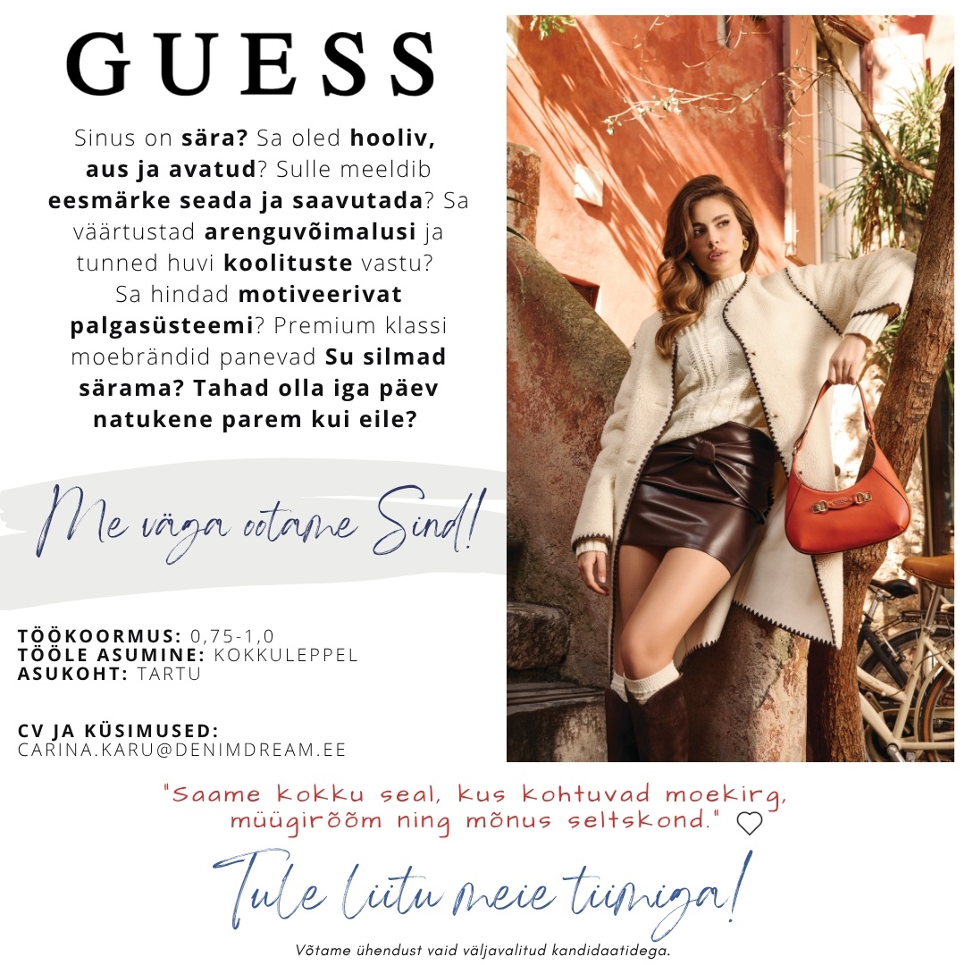 Põldma Kaubanduse AS Tule liitu meie Tartu Guess kaupluse tiimiga!