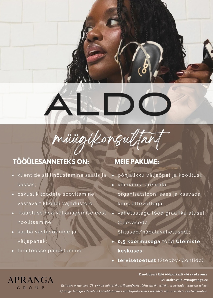 Apranga OÜ Töö moe keskel – ALDO müügikonsultant Ülemiste keskuses