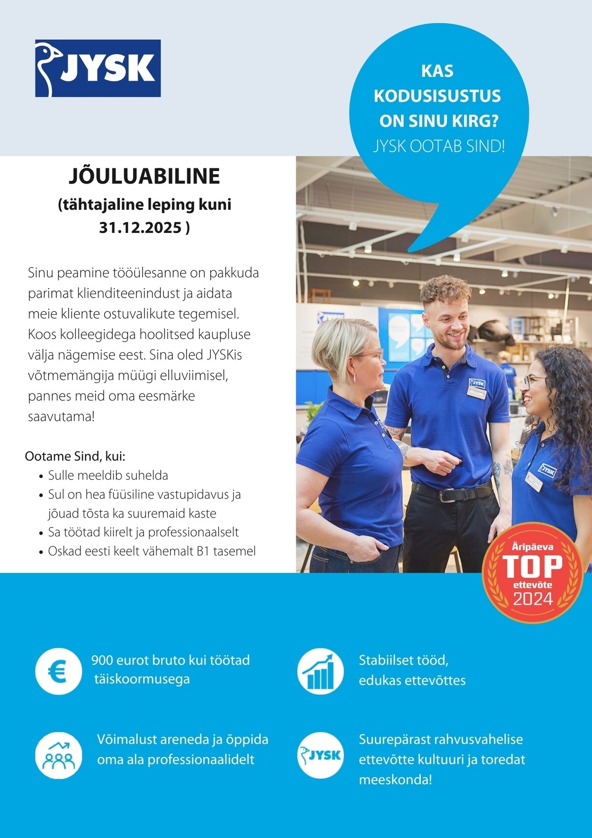 JYSK Linnen´n Furniture OÜ Jõuluabiline Lõunakeskuse JYSK (tähtajaline leping kuni 31.12.2025)