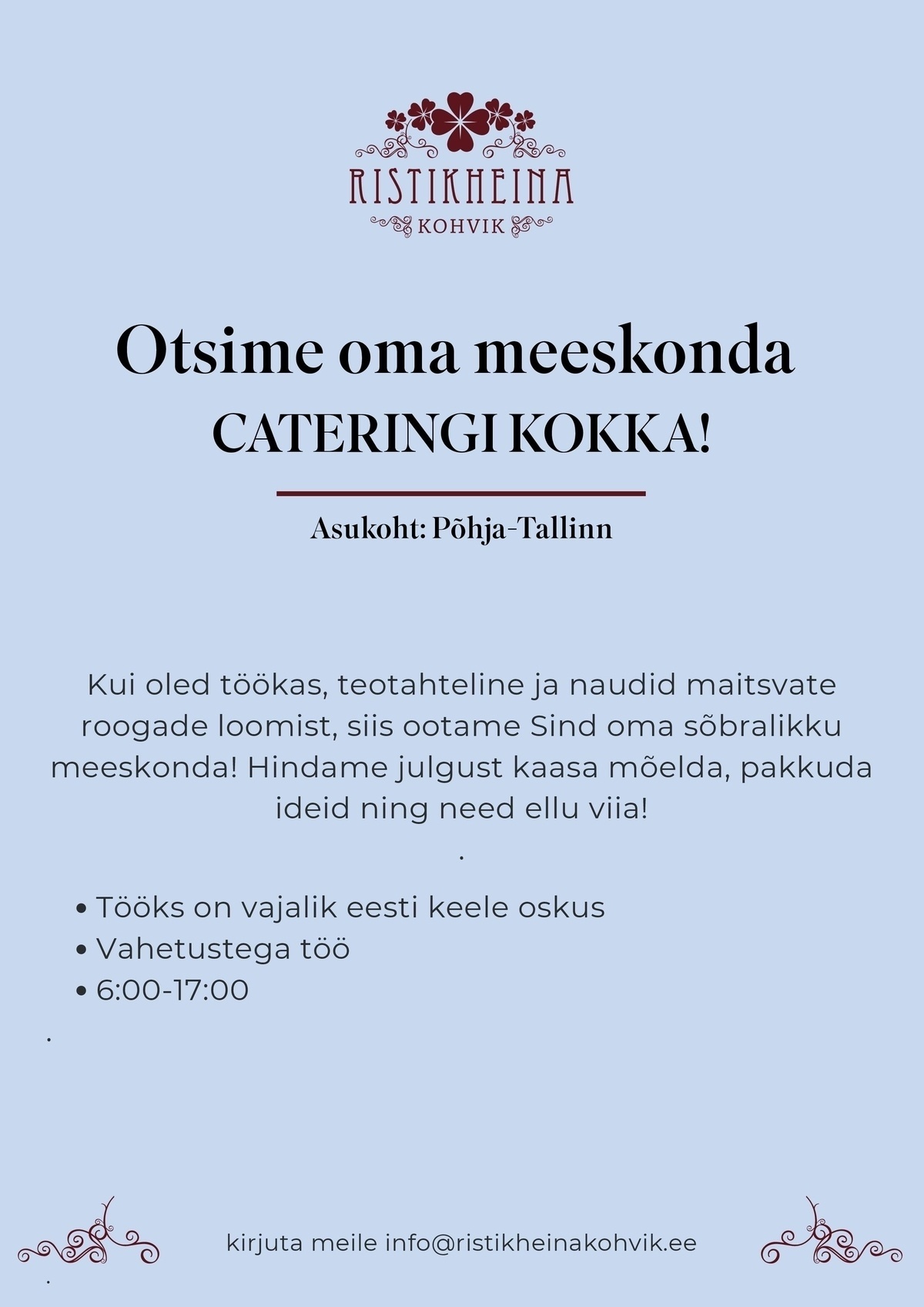 RISTIKHEINA KOHVIK OÜ Cateringi kokk