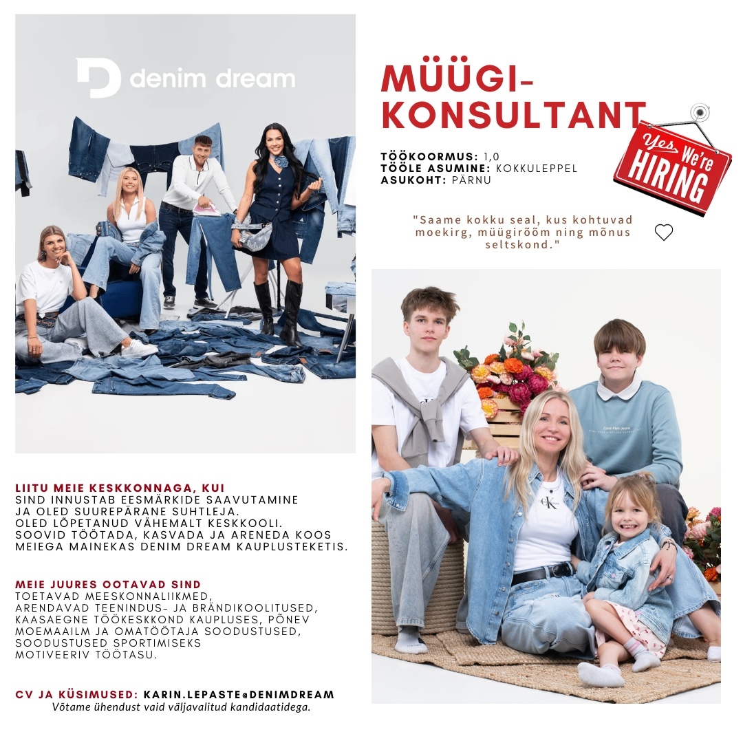 Põldma Kaubanduse AS Särav müügikonsultant- tule liitu meie Pärnu Denim Dreami keti kauplustega!
