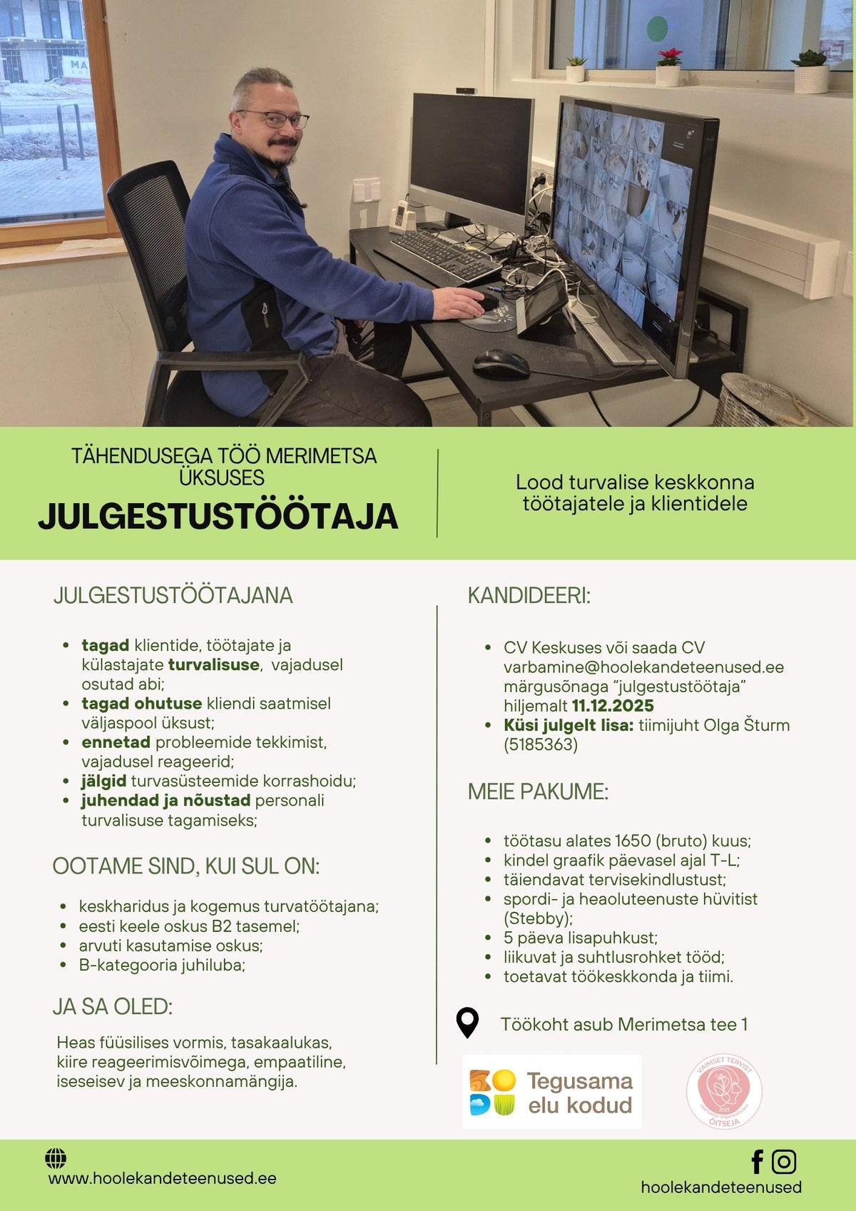 HOOLEKANDETEENUSED AS TÄHENDUSEGA TÖÖ julgestustöötajale Merimetsas