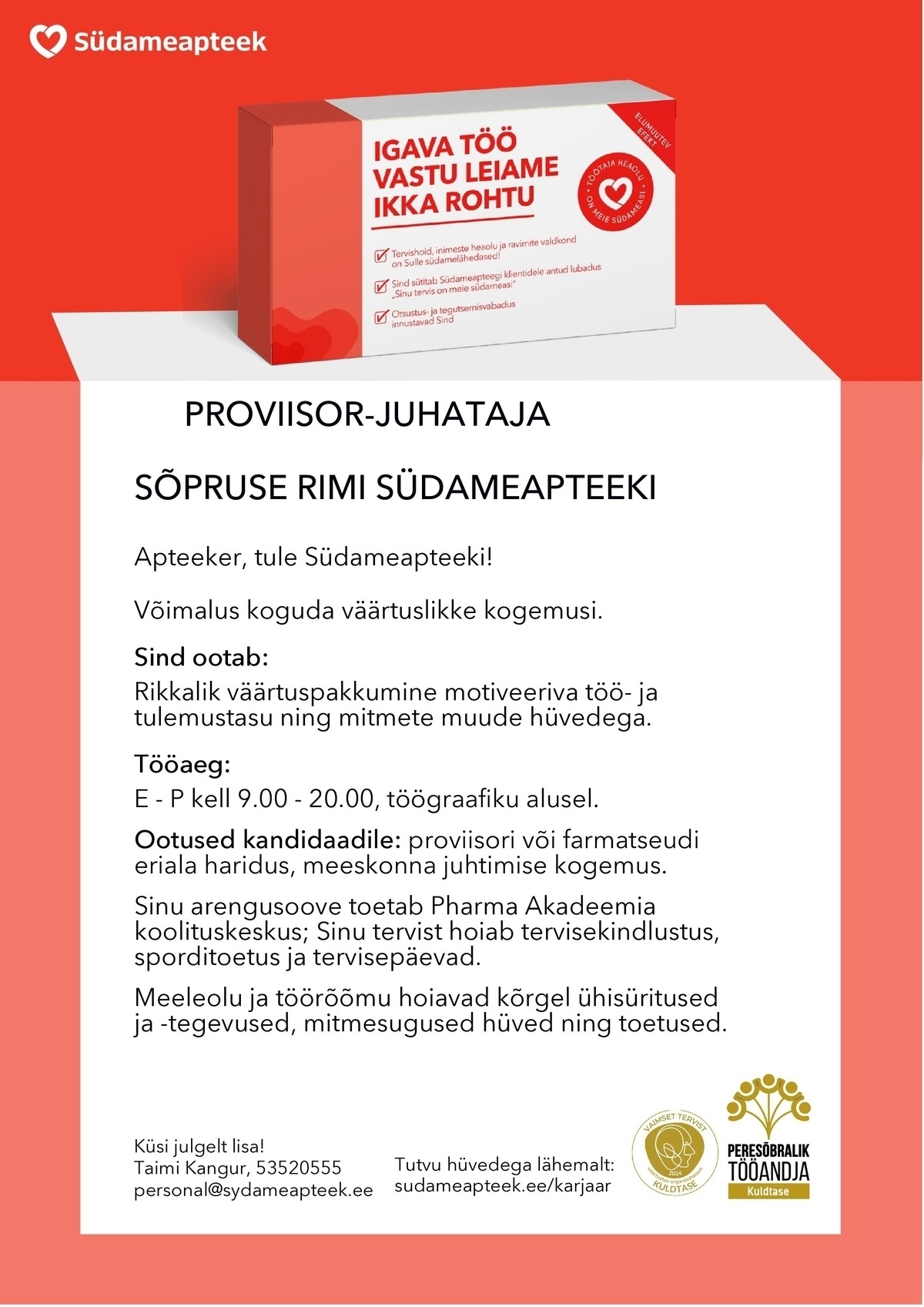 PHARMA HOLDING OÜ PROVIISOR-JUHATAJA SÕPRUSE RIMI SÜDAMEAPTEEGIS