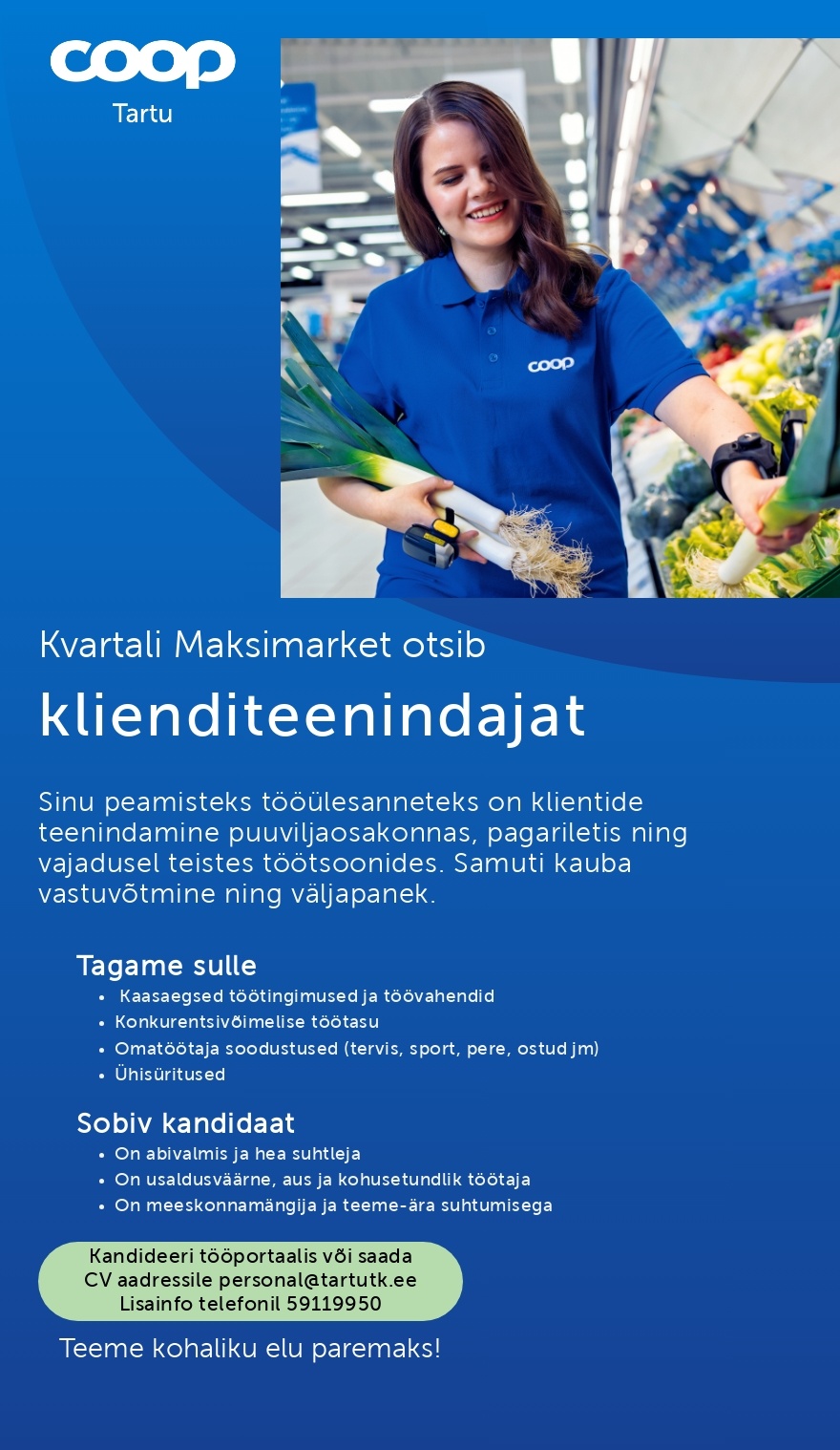Tartu Tarbijate Kooperatiiv TÜH Klienditeenindaja (Coop Tartu Kvartali Maksimarket)