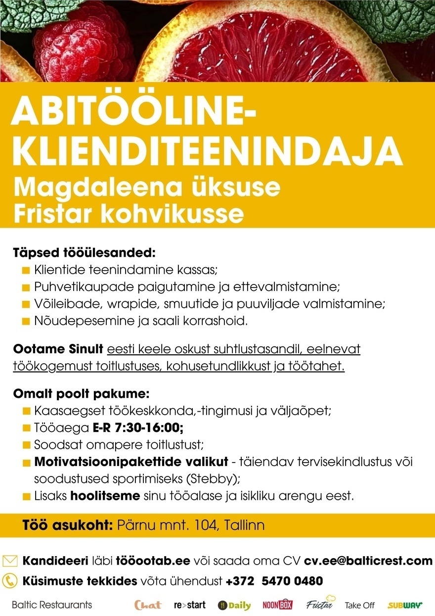 Baltic Restaurants Estonia ABITÖÖLINE-KLIENDITEENINDAJA Magdaleena üksuse Fristar kohvikusse!