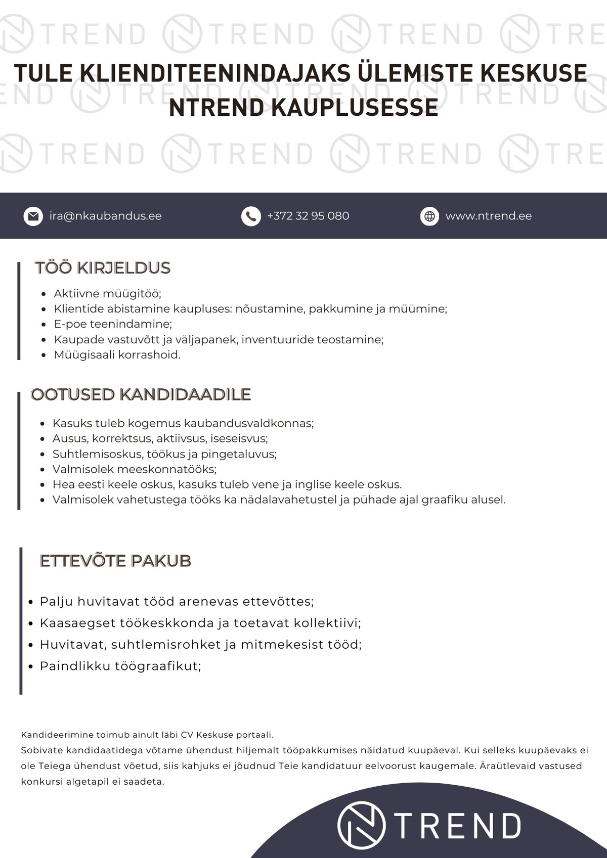 N-KAUBANDUS OÜ TULE KLIENDITEENINDAJAKS ÜLEMISTE NTREND KAUPLUSESSE