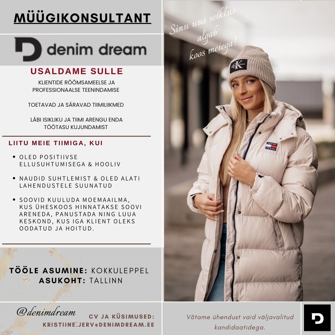Põldma Kaubanduse AS Tule liitu DENIM DREAM OUTLET tiimiga! (MAGISTRAL KESKUS)