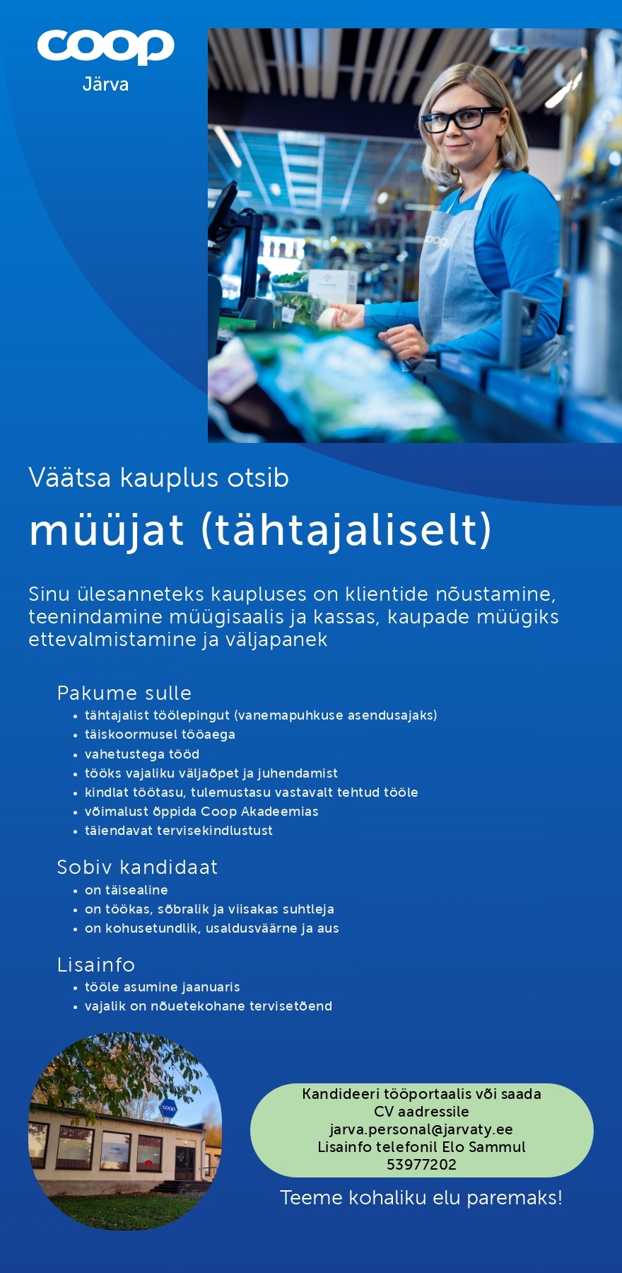 Coop Järva MÜÜJA (tähtajaliselt vanemapuhkuse asendusajaks) Väätsa kauplus (Coop Järva)