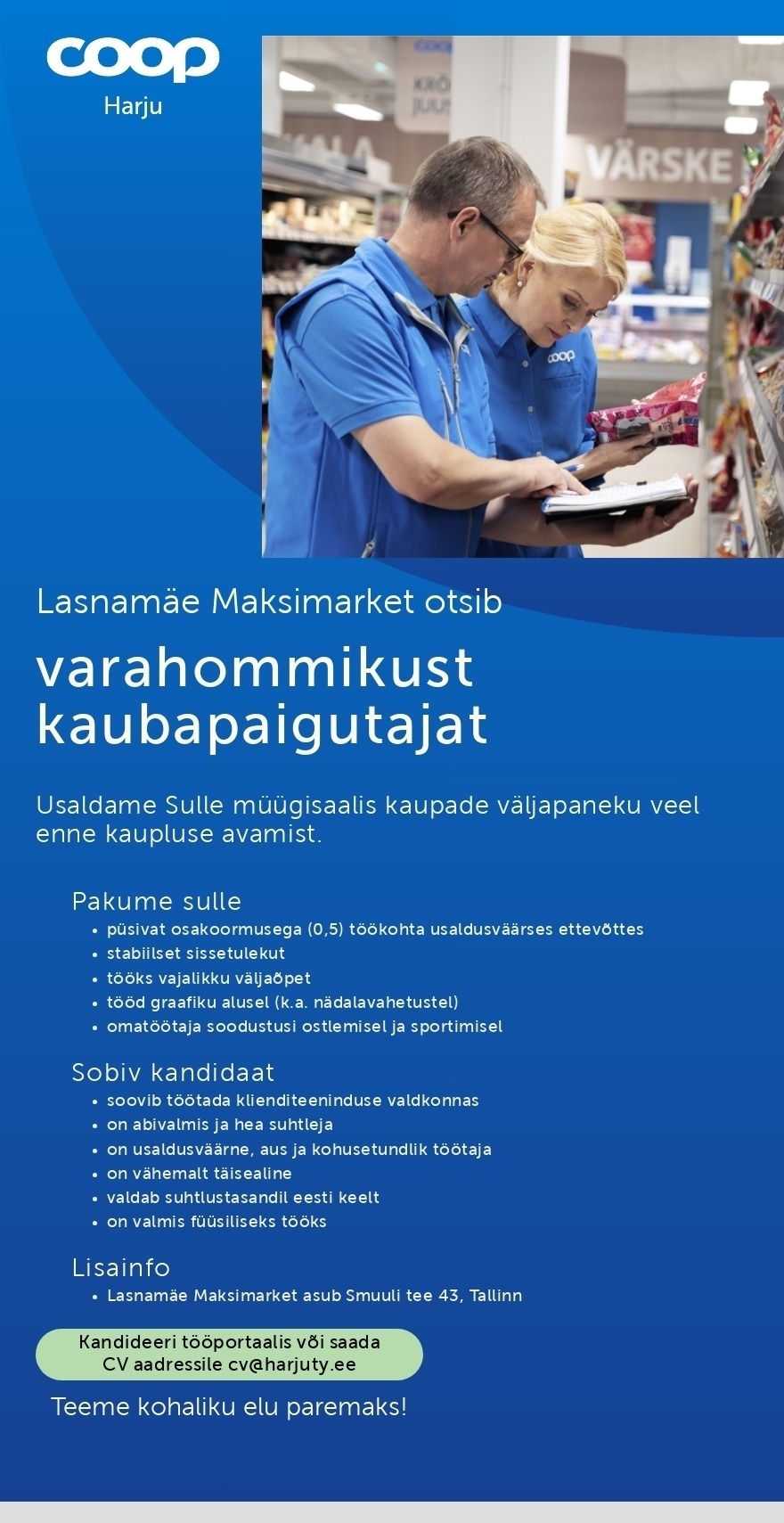 Harju Tarbijate Ühistu Kaubapaigutaja osalise tööajaga Lasnamäe Maksimarketisse (Coop Harju)