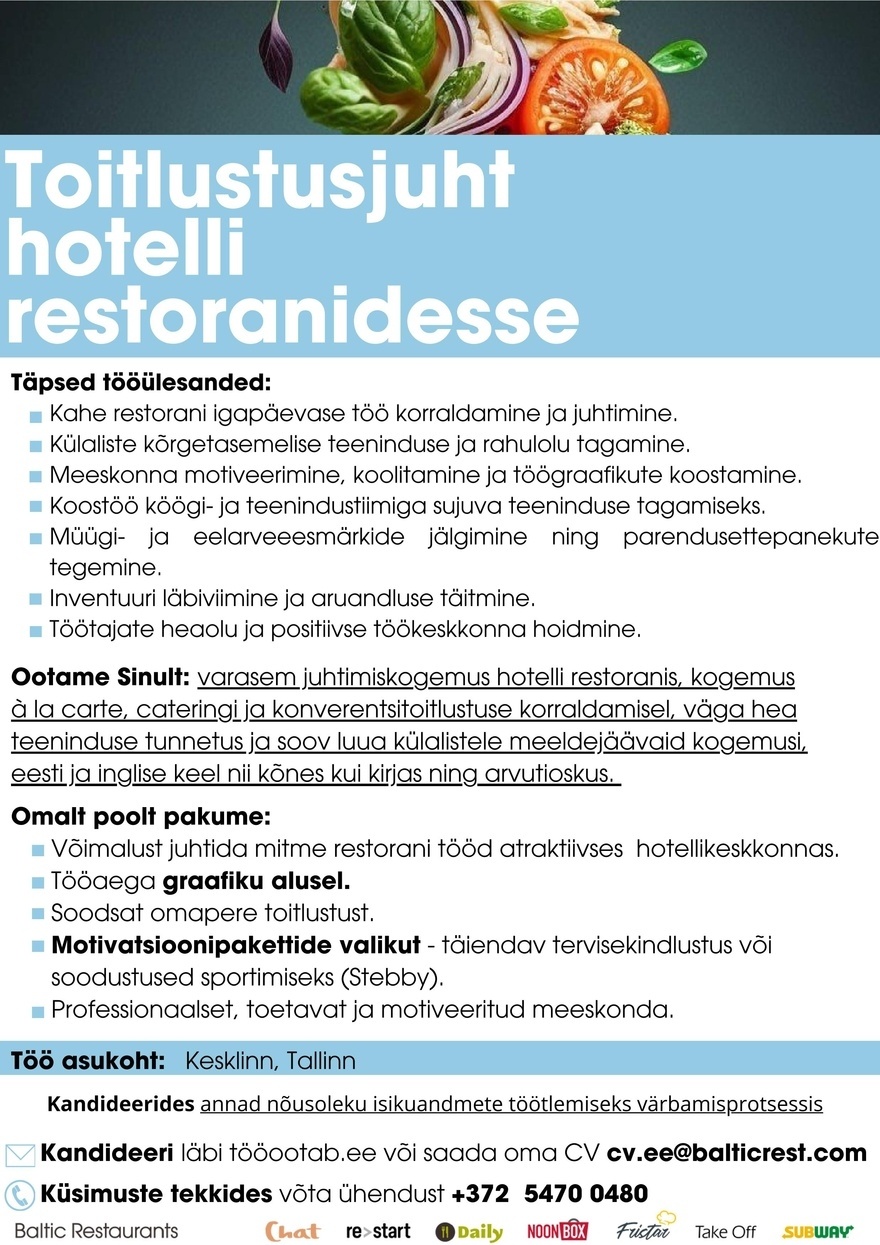 BALTIC RESTAURANTS ESTONIA AS TOITLUSTUSJUHT HOTELLI RESTORANIDESSE!