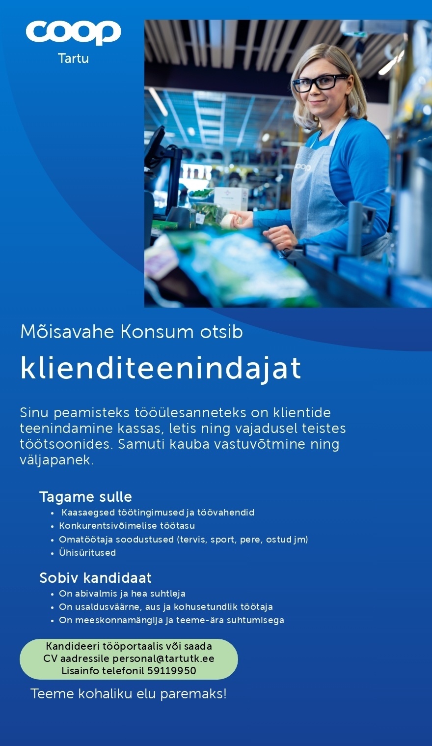 Tartu Tarbijate Kooperatiiv TÜH Klienditeenindaja (Coop Tartu Mõisavahe Konsum)