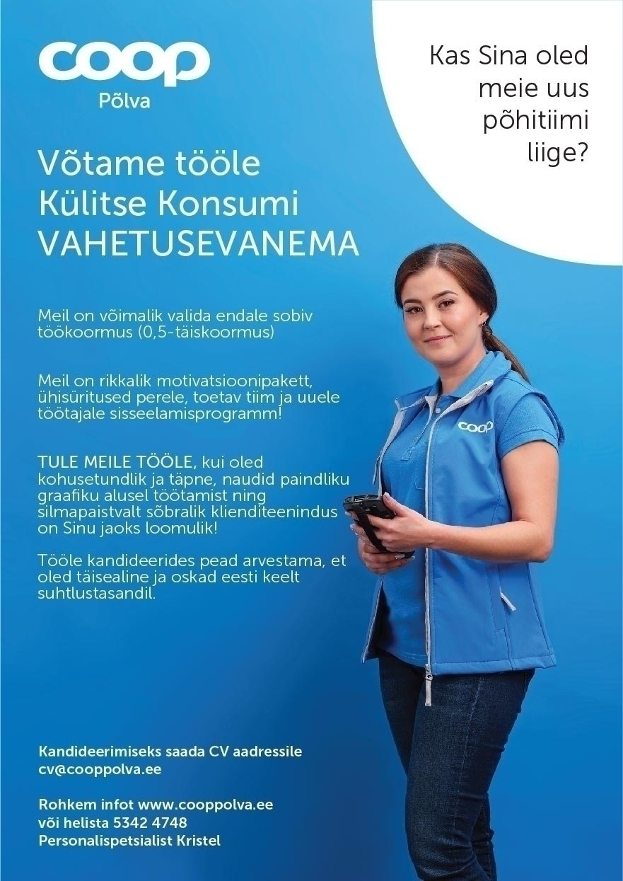 Coop Põlva Tarbijate Ühistu Vahetusevanem Külitse Coop Konsumis