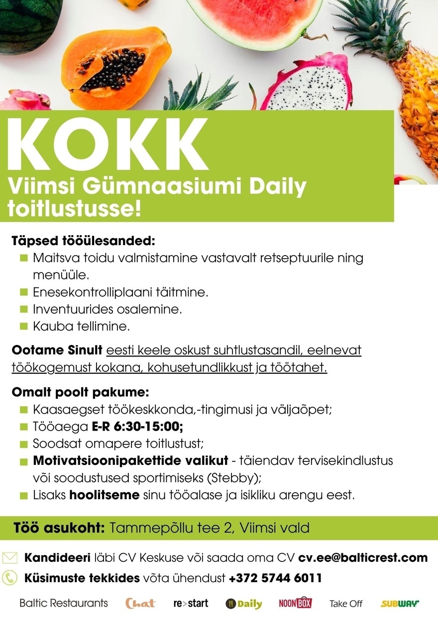 Baltic Restaurants Estonia AS KOKK Viimsi gümnaasiumi Daily toitlustusse!