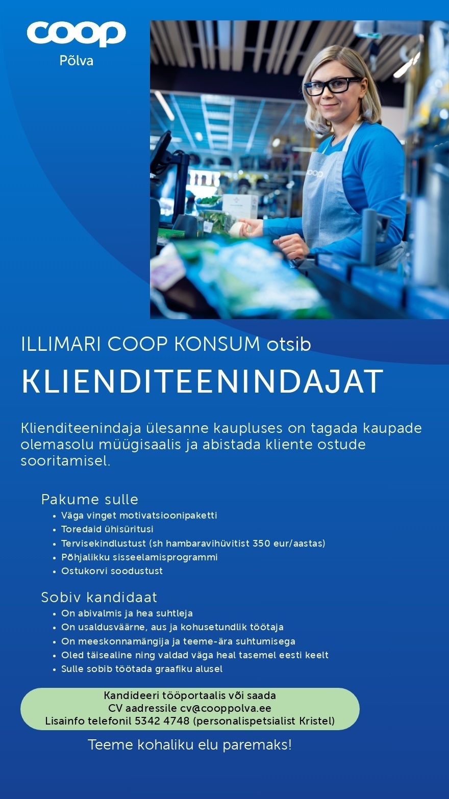 Coop Põlva Tarbijate Ühistu Klienditeenindaja Illimari Konsumis (Ahjal)