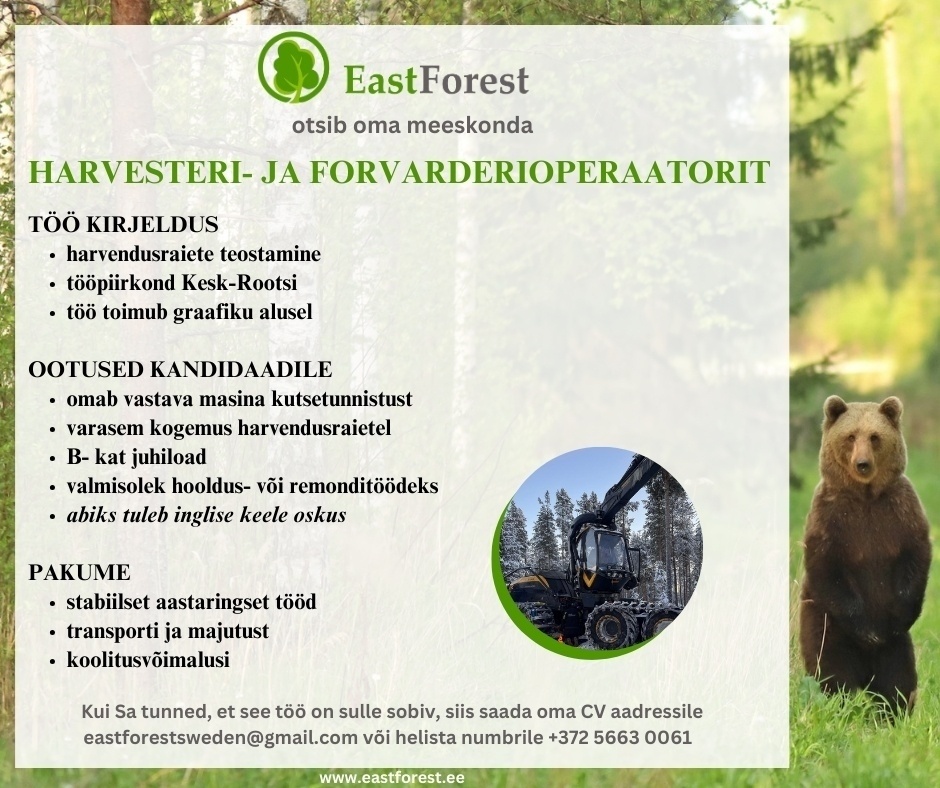 EASTFOREST OÜ Harvesteri- ja forvarderi operaator