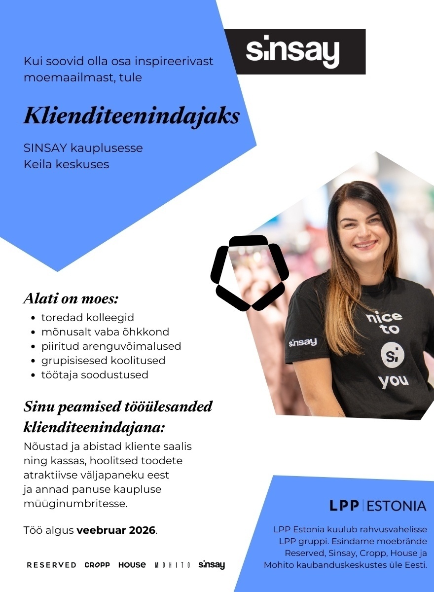LPP Estonia OÜ Klienditeenindaja peagi avatavasse SINSAY kauplusesse Keila keskuses! (osaline koormus)