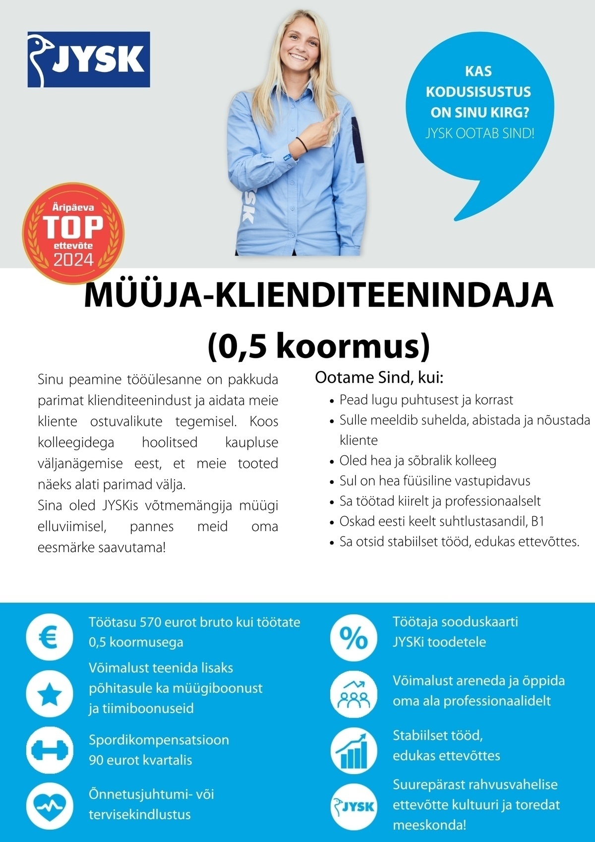 JYSK Linnen'n Furniture OÜ Müüja - klienditeenindaja Tähesaju JYSK (0,5 koormus)