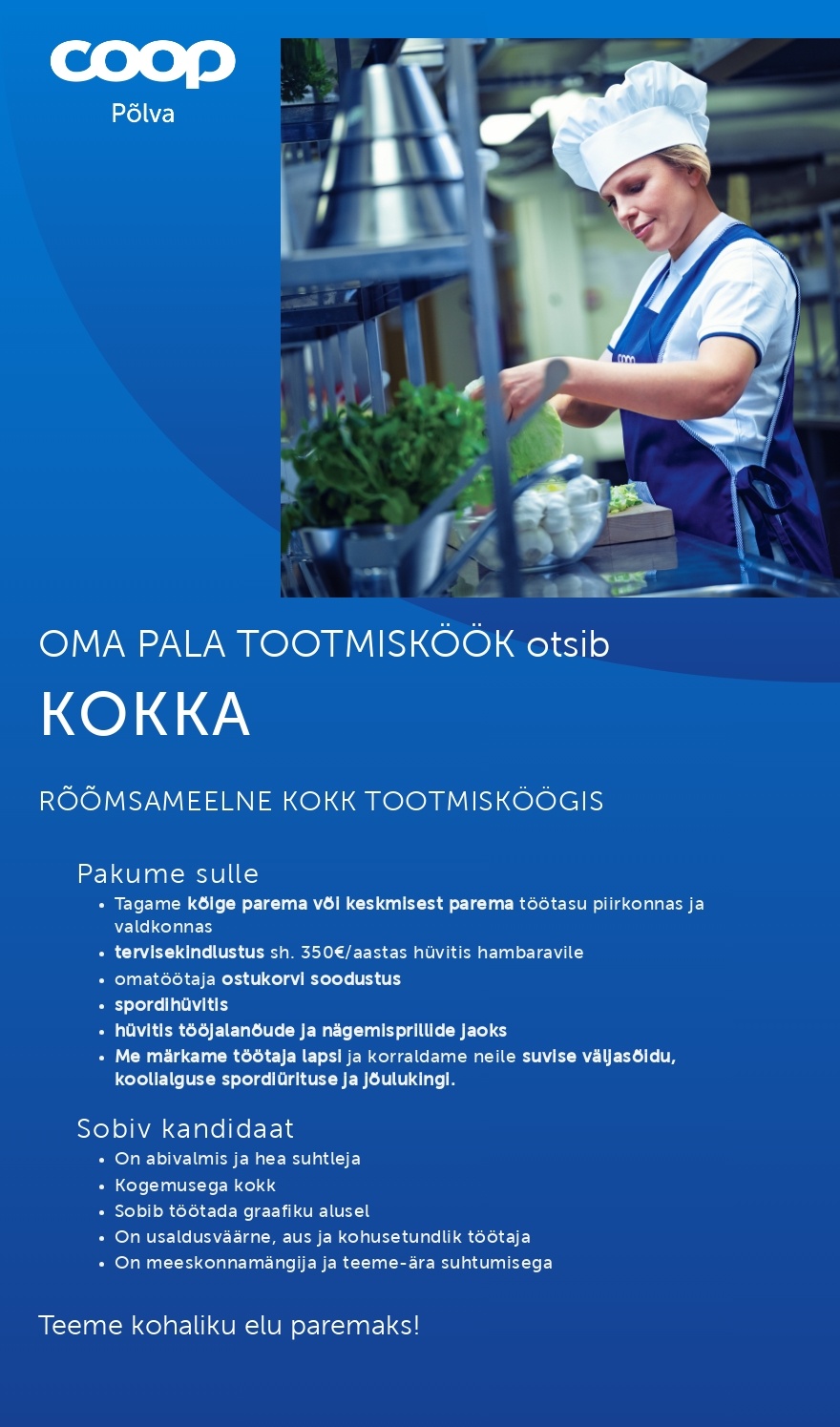 Coop Põlva Tarbijate Ühistu Kokk Põlva Oma Pala tootmisköögis