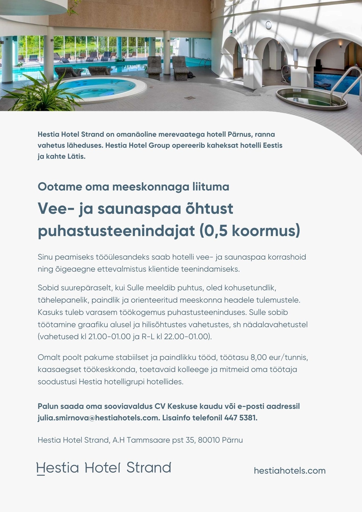 Hestia Hotel Strand Vee- ja saunaspaa õhtune puhastusteenindaja