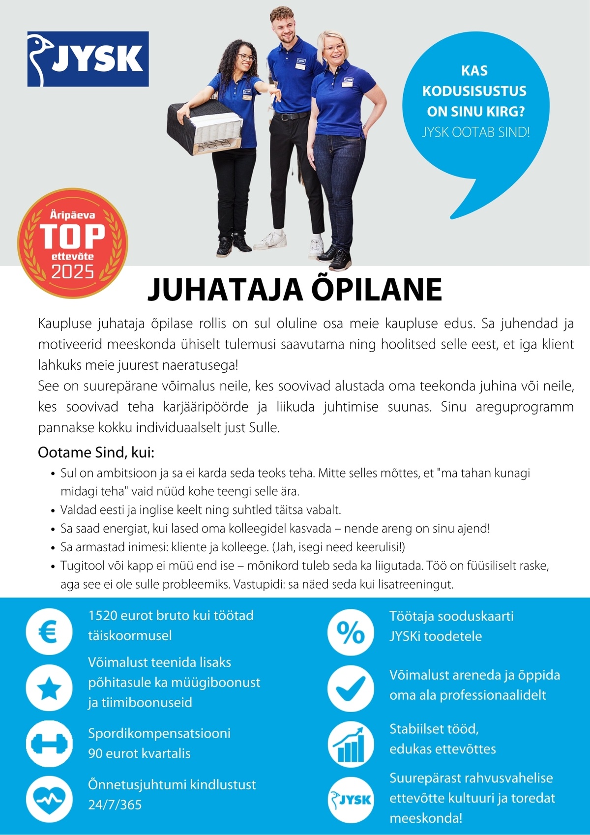 JYSK Linnen´n Furniture OÜ Juhataja õpilane Ülemiste JYSKi