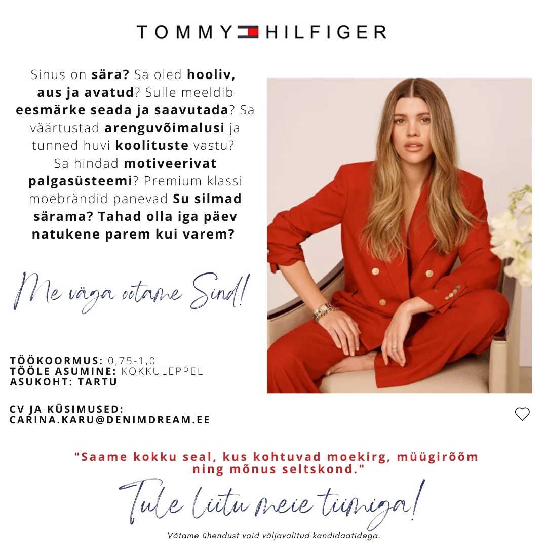 Põldma Kaubanduse AS Tule liitu meie Tartu TOMMY HILFIGERI tiimiga!