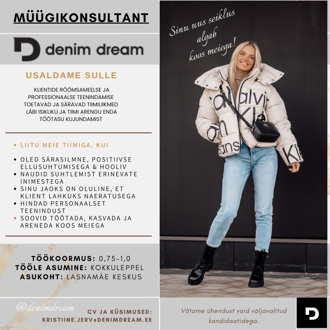 Põldma Kaubanduse AS Tule liitu DENIM DREAM tiimiga! (LASNAMÄE KESKUS)