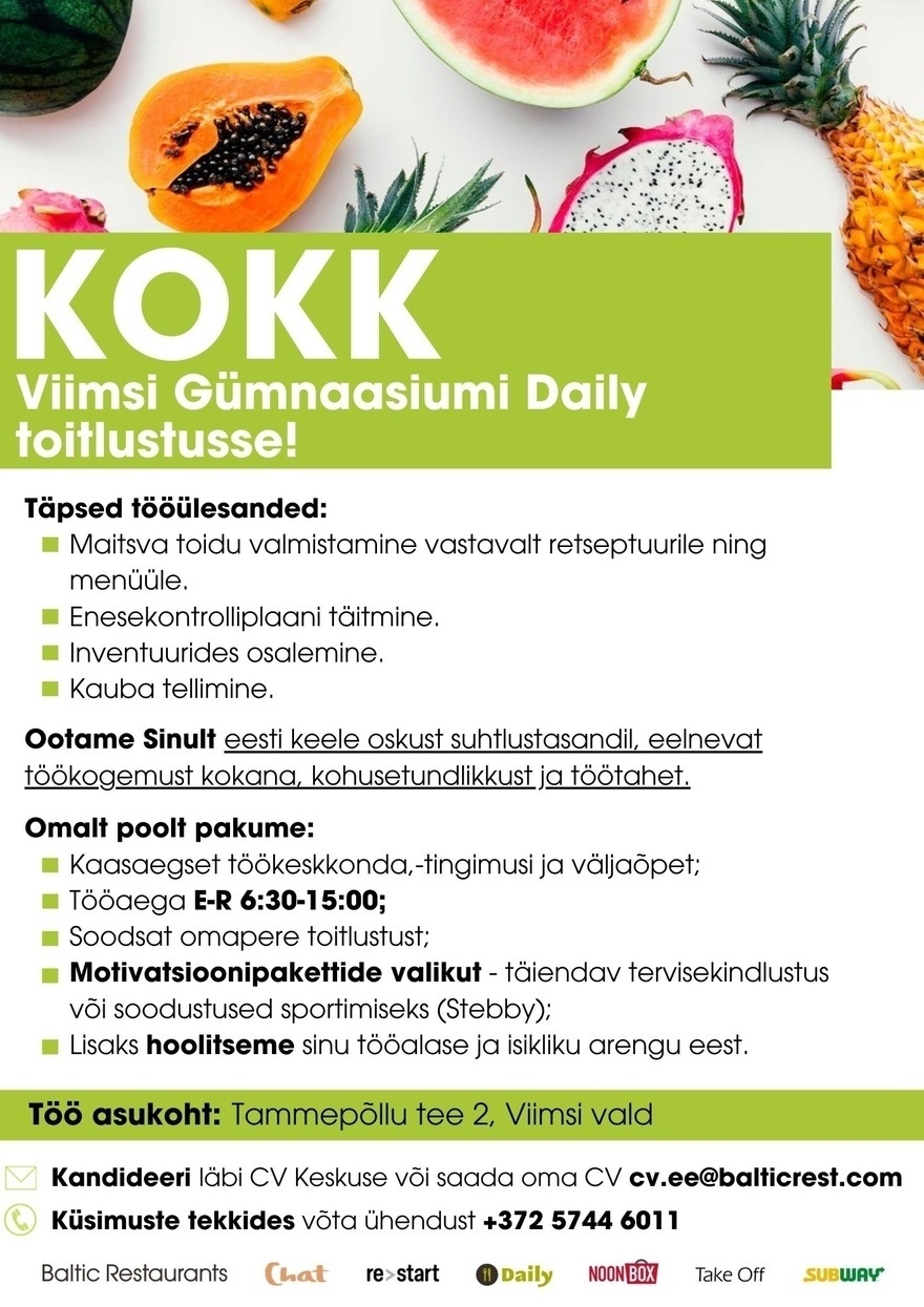 Baltic Restaurants Estonia AS KOKK Viimsi gümnaasiumi Daily toitlustusse!