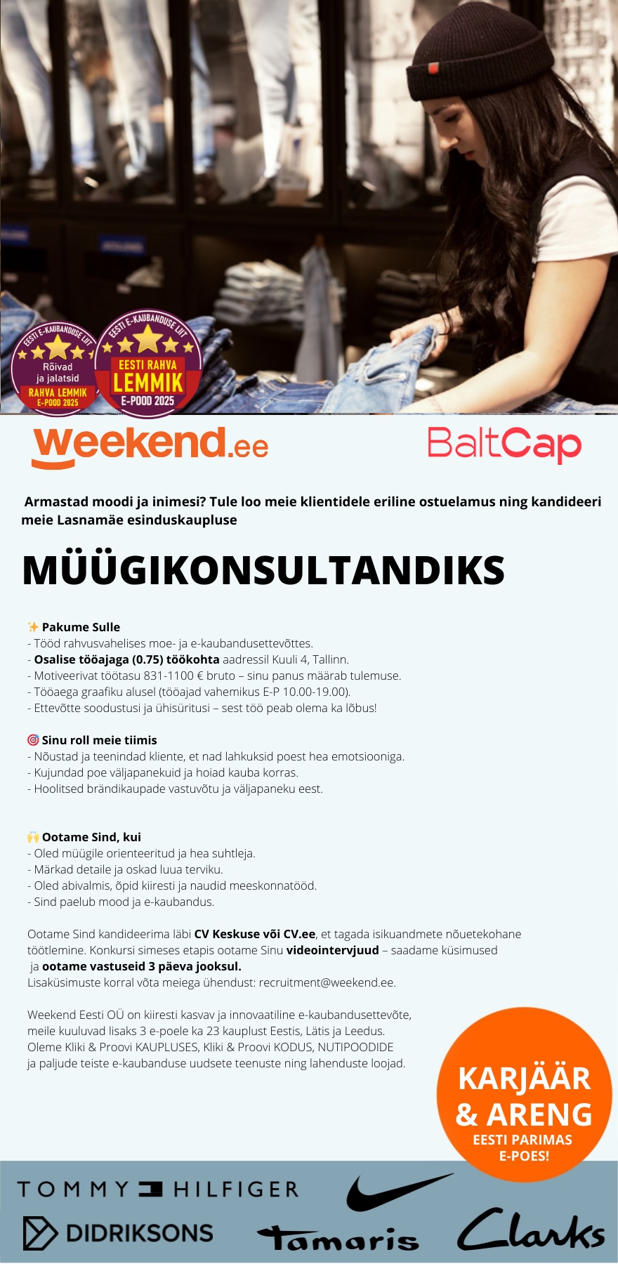 Weekend Eesti OÜ OSALISE KOORMUSEGA TÖÖ & HEA TÖÖAEG (E-P 10.00-19.00) - MÜÜGIKONSULTANT Lasnamäe Weekendisse