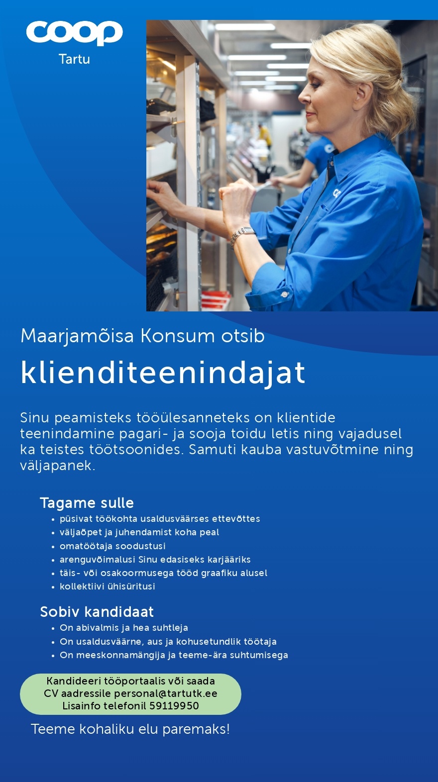 Tartu Tarbijate Kooperatiiv TÜH Klienditeenindaja (Coop Tartu Maarjamõisa Konsum)
