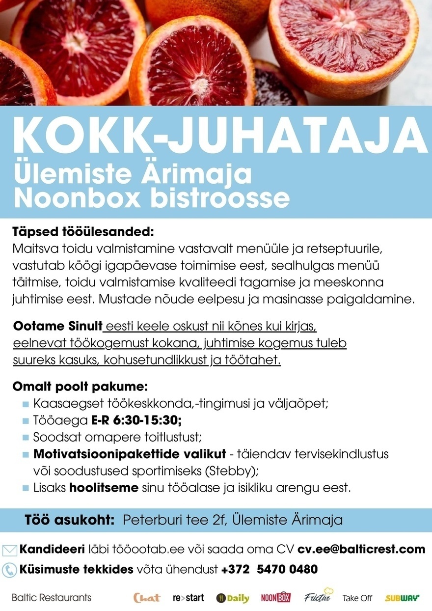 Baltic Restaurants Estonia AS Kokk-juhataja Ülemiste Ärimaja Noonbox kohvikusse!