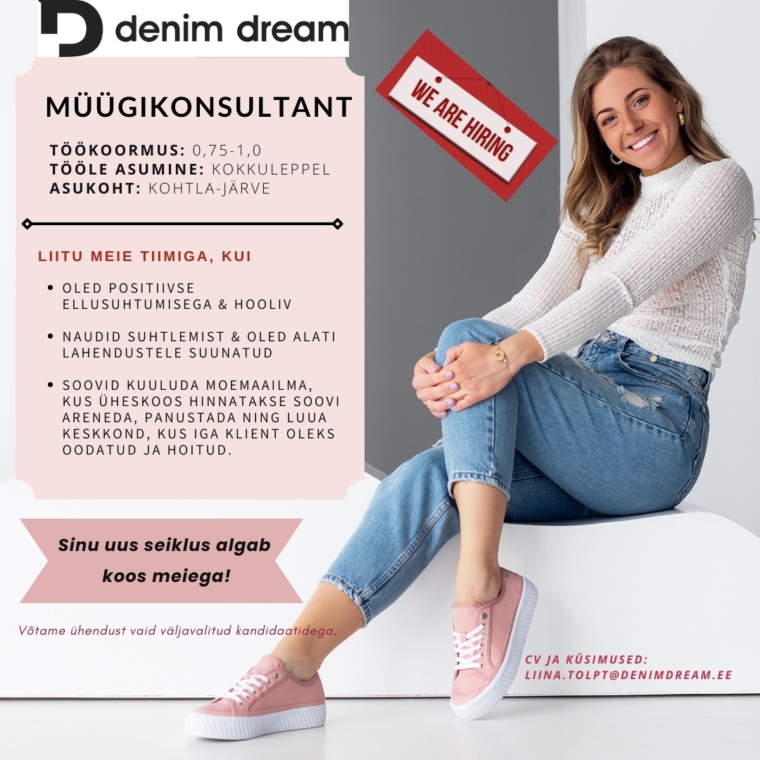 Põldma Kaubanduse AS Särav müügikonsultant- tule liitu meie Kohtla-Järve Denim Dream Outlet tiimiga!