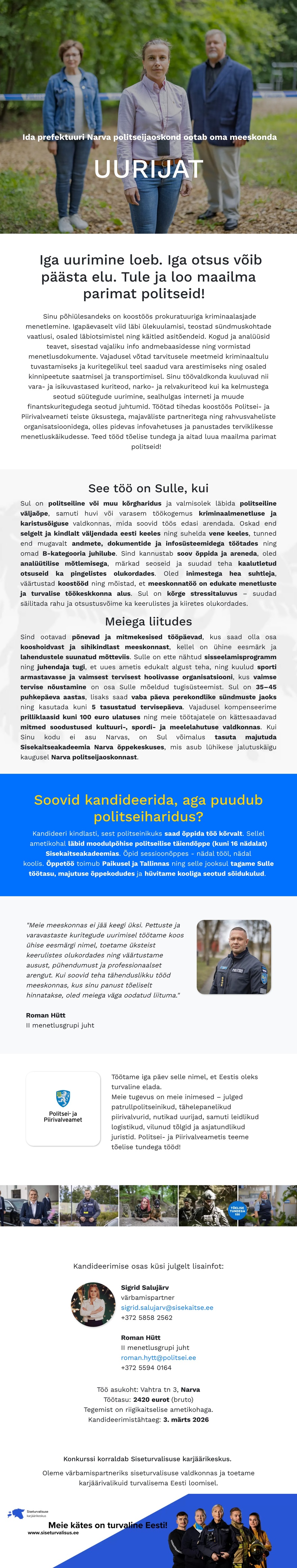 Siseturvalisuse karjäärikeskus Narva politseijaoskonna II menetlusgrupi uurija