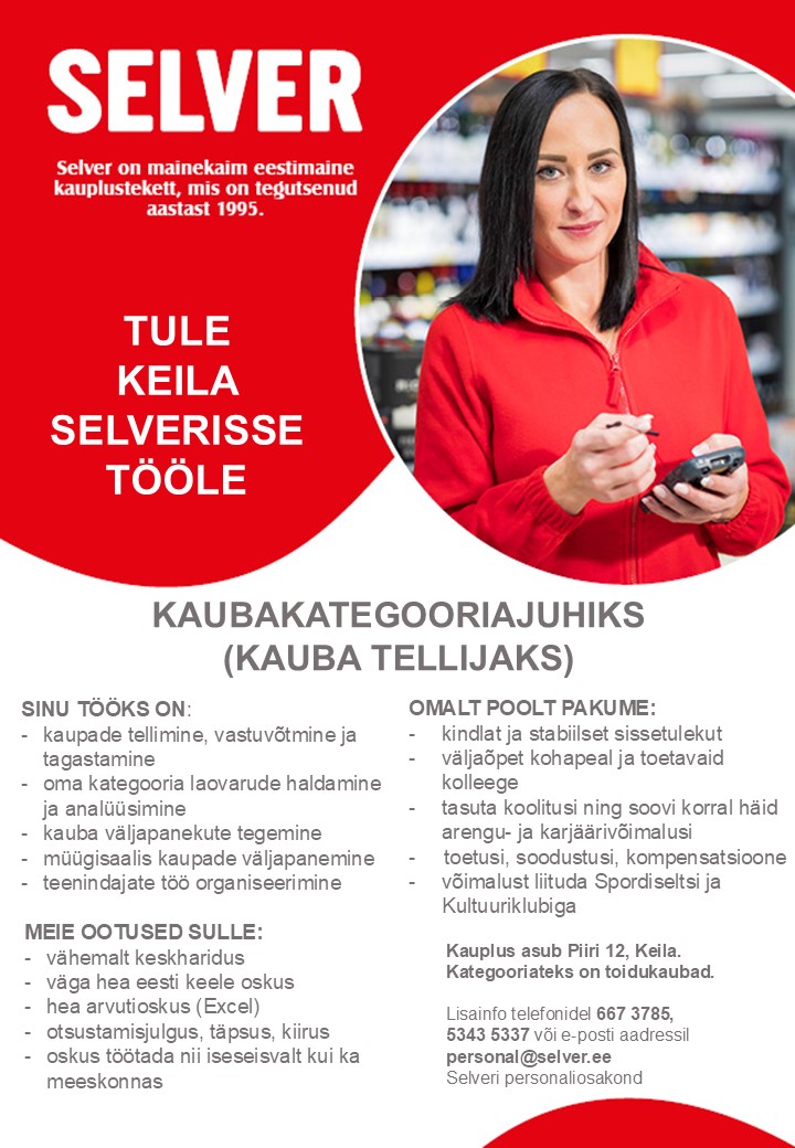 Selver Kaubakategooriajuht (kauba tellija) Keila Selveris