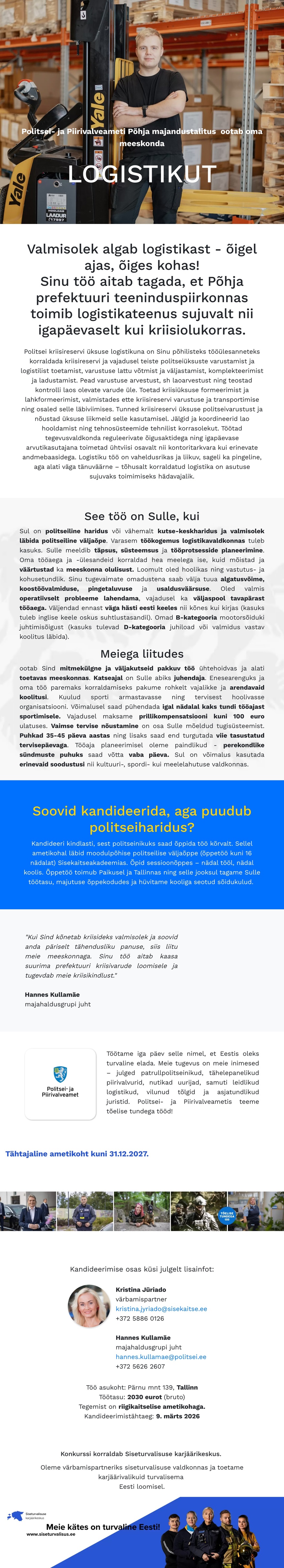 Siseturvalisuse karjäärikeskus Põhja majandustalituse kriisireservi logistik (tähtajaline)