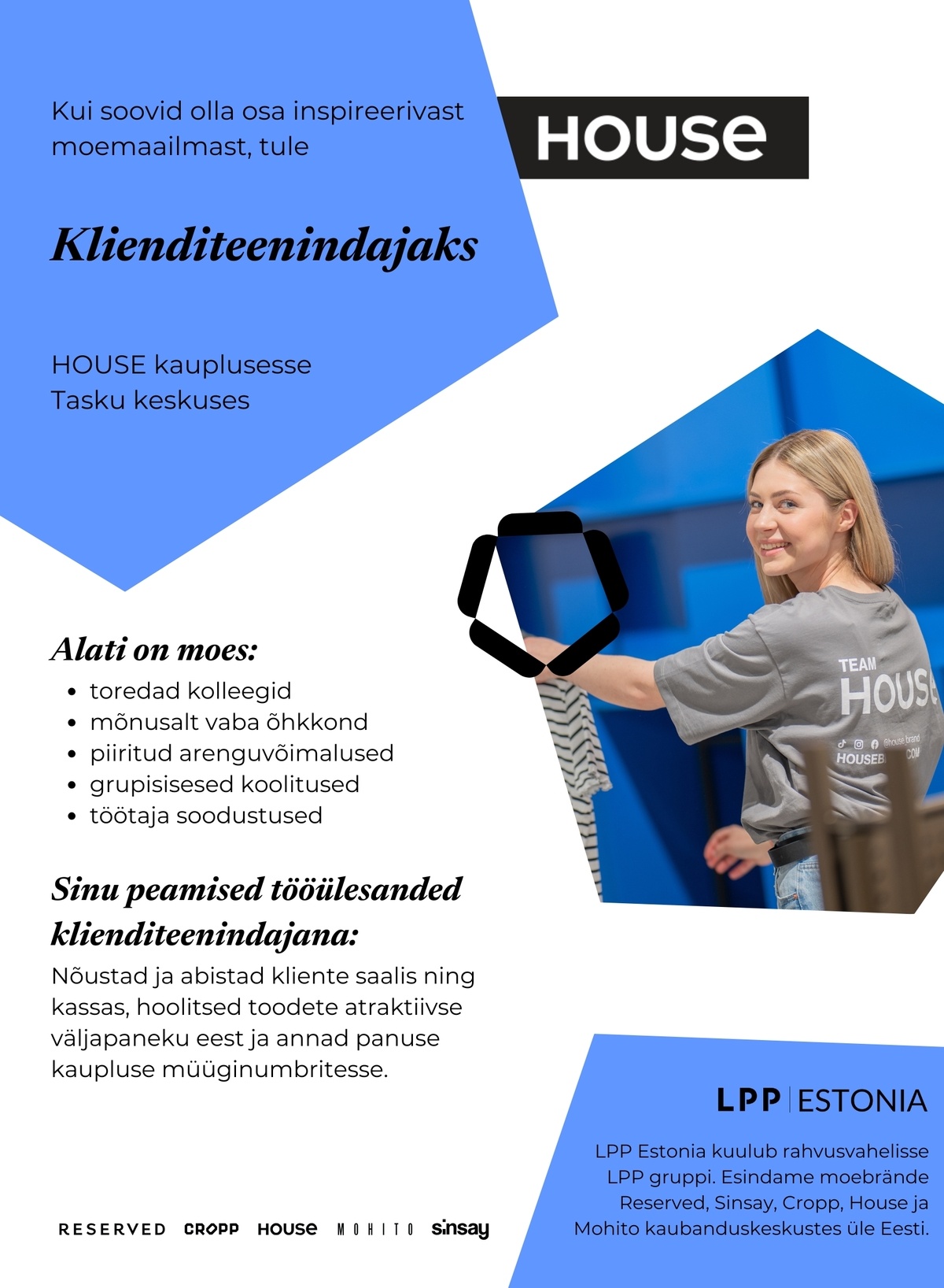 LPP Estonia OÜ Klienditeenindaja HOUSE kauplusesse Tasku keskuses! (osaline koormus)