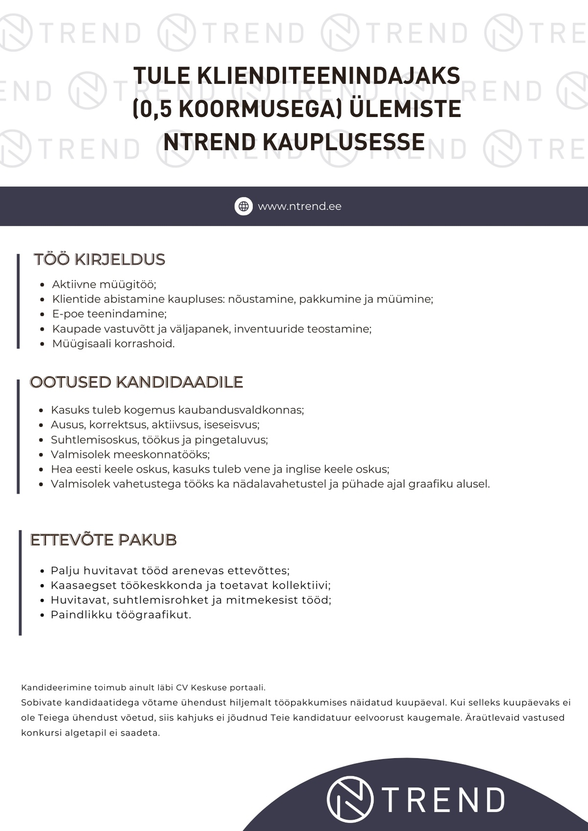 N-KAUBANDUS OÜ TULE KLIENDITEENINDAJAKS (0,5 KOORMUSEGA) ÜLEMISTE NTREND KAUPLUSESSE