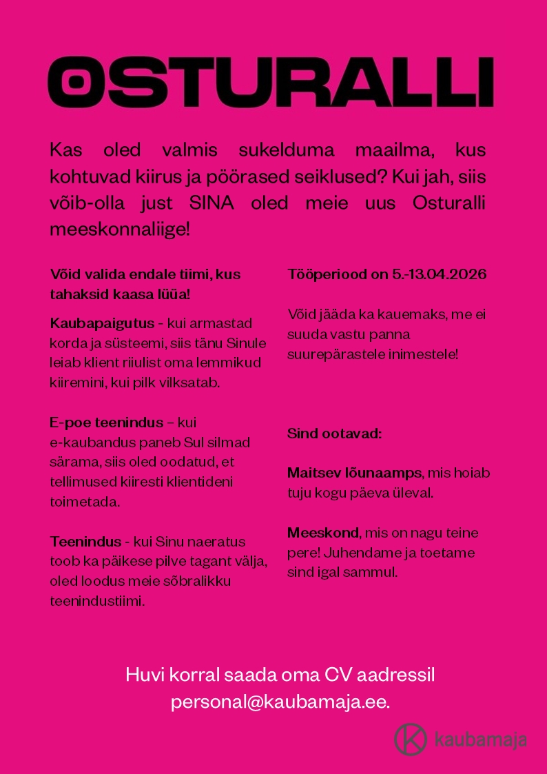 Kaubamaja TÖÖAMPS - Kaubamaja Osturalli 5.-13.04. Teenindus, kaubapaigutus, transport, e-pood, toiduvalmistamine