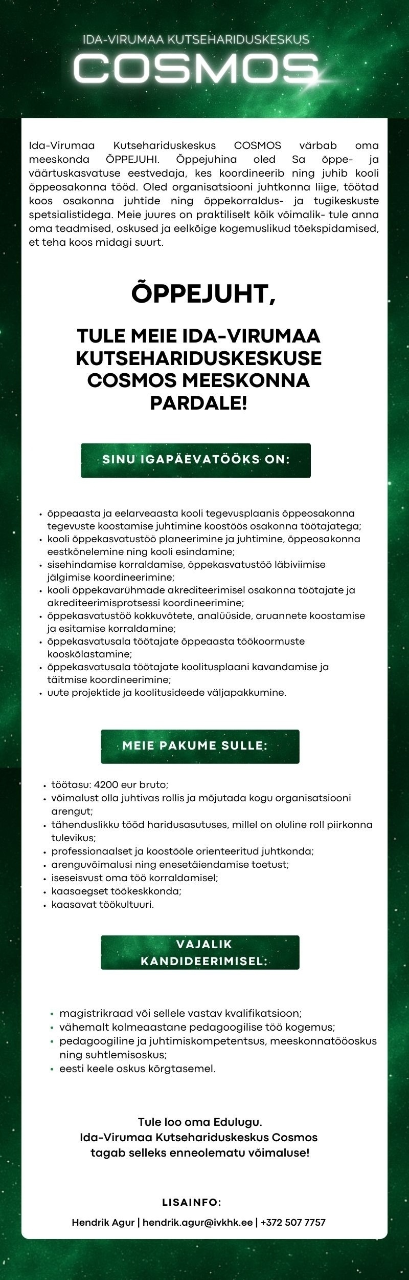 Ida-Virumaa Kutsehariduskeskus ÕPPEJUHT, Ida- Virumaa Kutsehariduskeskus COSMOS otsib Sind!